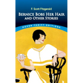 Bernice Bobs Her Hair and Other Stories