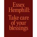 Essex Hemphill: Take Care of Your Blessings