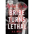 A Bribe Turns Lethal