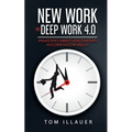 New Work vs. Deep Work 4.0: Praxistipps direkt von Startups aus dem Silicon Valley