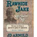 Rawhide Jake: Westward Ho!