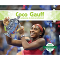 Coco Gauff: Campeona de Tenis Profesional (Coco Gauff: Major Tennis Champion): Campeona de Tenis Profesional