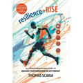 resilience+Rise: 26.2 Transformative Milestones to Unleash Your Marathon of Life Mindset