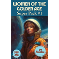 Women of the Golden age Super Pack#1
