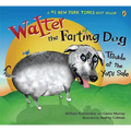 Walter the Farting Dog: Trouble at the Yard Sale