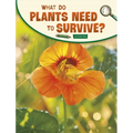 What Do Plants Need to Survive?