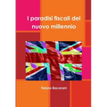 I paradisi fiscali del nuovo millennio
