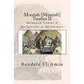 Moorish [Muurish] Treaties II: Melanated Treaties & Declarations of the Diaspora