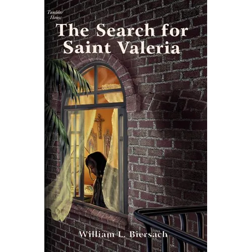 The Search for Saint Valeria
