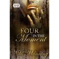 Four in The Moment