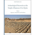 Archaeological Discoveries at the Temple of Ramesses II in Abydos: Vol. 1: Magazines, Animal Burials, and Miscellanea