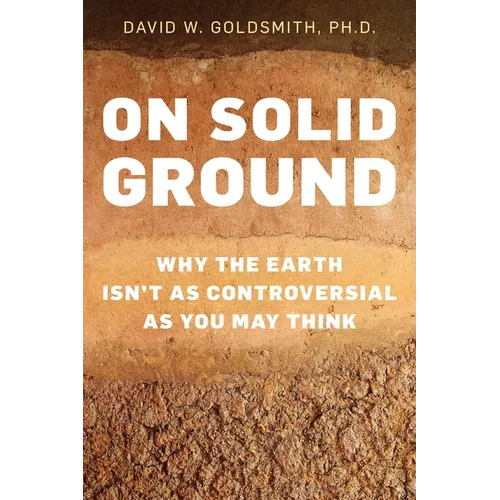 On Solid Ground: Why the Earth Isn't as Controversial as You May Think