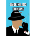 Smoking and Drinking