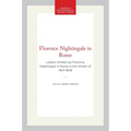 Florence Nightingale in Rome: Letters Written by Florence Nightingale in Rome in the Winter of 1847-1848