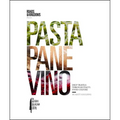 Pasta, Pane, Vino: Deep Travels Through Italy's Food Culture