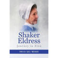 Shaker Eldress: Journey in Zion