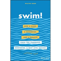Swim!: How a Shark, a Suckerfish, and a Parasite Teach You Leadership, Mentoring, and Next Level Success