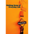 Making Sense of Everyday Life