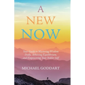 A New Now: Your Guide to Mastering Wisdom Daily, Achieving Equilibrium, and Empowering Your Nobler Self