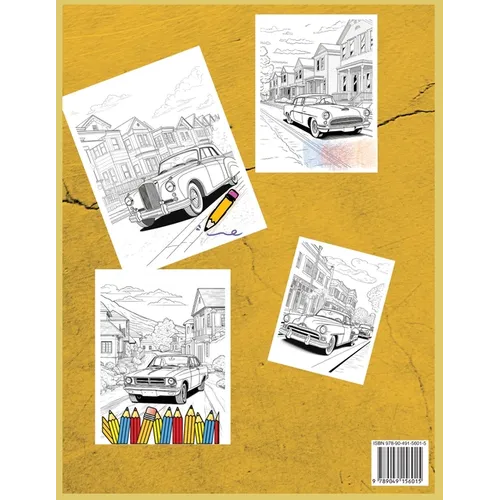 Classic Cars Coloring Book: Explore the Classic Era of Cars Through Coloring with 50 Coloring Pages