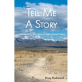 Tell Me A Story: Understanding Your Story in Light of Israel's Story
