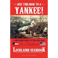 Give This Book to a Yankee!: A Southern Guide to the Civil War for Northerners