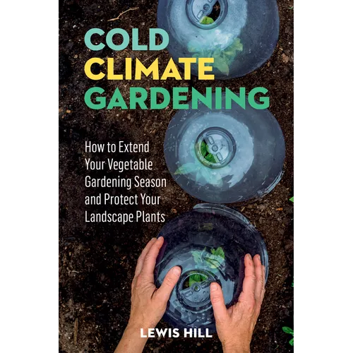 Cold-Climate Gardening