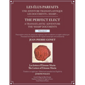 Les Élus Parfaits: une Aventure Transatlantique / The Perfect Elect: A Transatlantic Adventure the 'Sharp' Documents: Volume 2