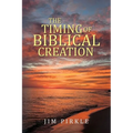 The Timing of Biblical Creation
