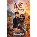 We: A journey