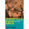 Nashville Cats: Record Production in Music City