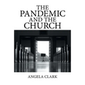 The Pandemic and the Church