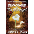 Devastated but Not Destroyed