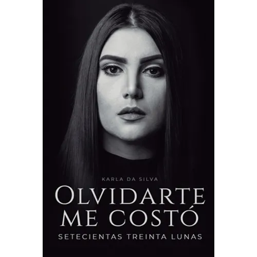 Olvidarte me costó setecientas treinta lunas: Un duelo emocional hecho poesía