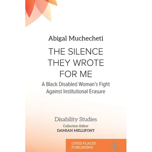 The Silence They Wrote for Me: A Black Disabled Woman's Fight Against Institutional Erasure