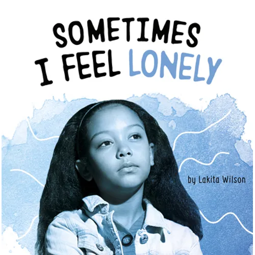 Sometimes I Feel Lonely