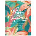 A Year of God's Goodness: A Prayer and Praise Tracker for Women