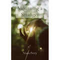 Mourning a Stranger