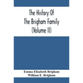 The History Of The Brigham Family (Volume Ii)