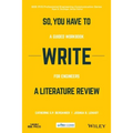 So, You Have to Write a Literature Review: A Guided Workbook for Engineers