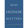 Why Honor Matters