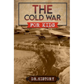 The Cold War for Kids