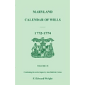 Maryland Calendar of Wills, Volume 15: 1772-1774