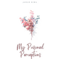 My Poisoned Perceptions