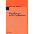 Microdosimetry and Its Applications