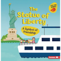 The Statue of Liberty: A Symbol of Friendship