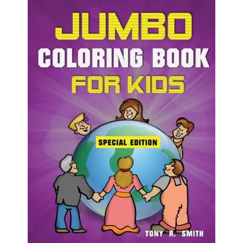 Jumbo Coloring Book for Kids: 300 Pages of Activities: ages 4-8 300 Pages, Special Edition Includes Activities