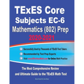 TExES Core Subjects EC-6 Mathematics (802) Prep 2020-2021: The Most Comprehensive Review and Ultimate Guide to the TExES Math Test
