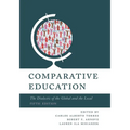 Comparative Education: The Dialectic of the Global and the Local