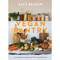 Vegan Pantry: 10 Staple Ingredients, 100 Plant-Based Recipes